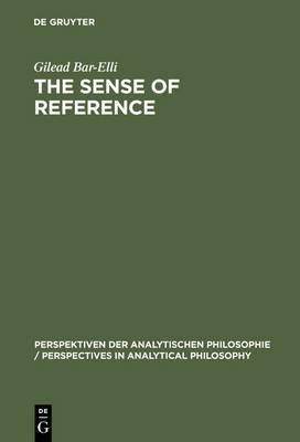 The Sense of Reference(English, Electronic book text, Bar-Elli Gilead)