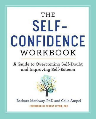 The Self-Confidence Workbook(English, Paperback, Markway Barbara)