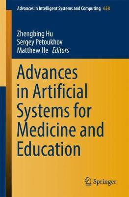 Advances in Artificial Systems for Medicine and Education(English, Paperback, unknown)