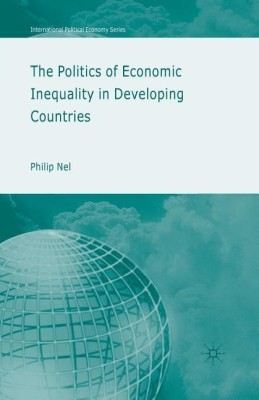 The Politics of Economic Inequality in Developing Countries(English, Paperback, Nel P.)