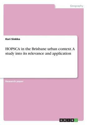 HOPSCA in the Brisbane urban context. A study into its relevance and application(English, Paperback, Sinkko Kari)