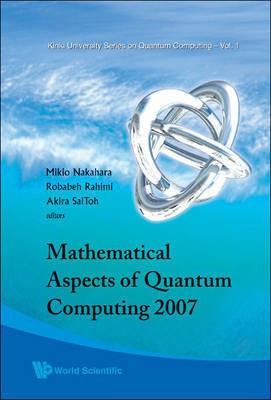Mathematical Aspects of Quantum Computing 2007(English, Electronic book text, Nakahara Mikio)