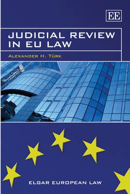 Judicial Review in EU Law(English, Hardcover, Tuerk Alexander H.)