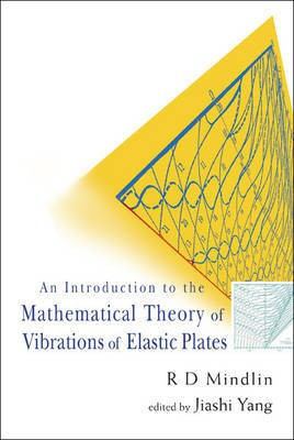 An Introduction to the Mathematical Theory of Vibrations of Elastic Plates(English, Electronic book text, Mindlin Raymond D)