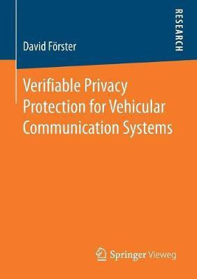 Verifiable Privacy Protection for Vehicular Communication Systems(English, Paperback, Foerster David)