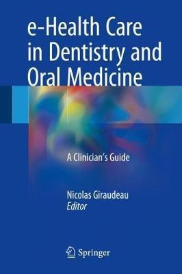 e-Health Care in Dentistry and Oral Medicine(English, Hardcover, unknown)