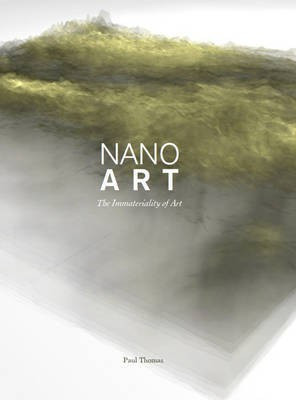 Nanoart(English, Electronic book text, Thomas Paul)