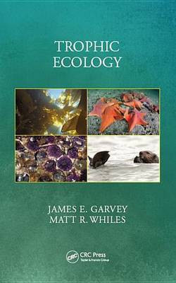 Trophic Ecology(English, Electronic book text, Garvey James E.)