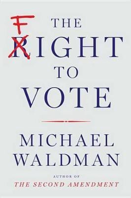 The Fight to Vote(English, Electronic book text, Waldman Michael)