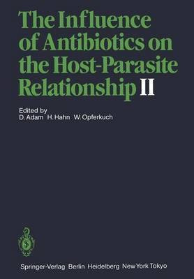 The Influence of Antibiotics on the Host-Parasite Relationship II(English, Paperback, unknown)