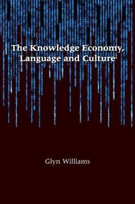 The Knowledge Economy, Language and Culture(English, Electronic book text, Williams Glyn)