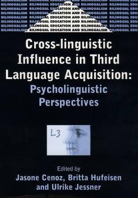 Cross-Linguistic Influence in Third Language Acquisition(English, Electronic book text, unknown)