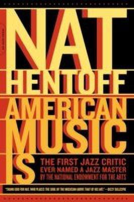 American Music Is(English, Paperback, Hentoff Nat)