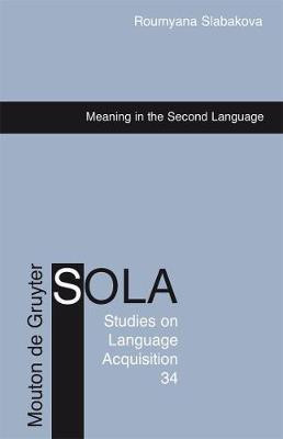 Meaning in the Second Language(English, Electronic book text, Slabakova Roumyana)