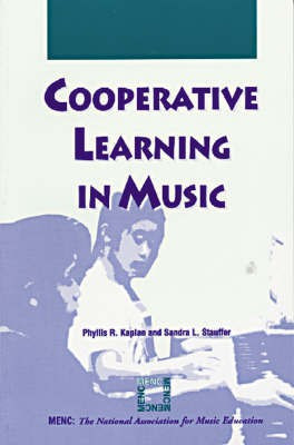 Cooperative Learning in Music(English, Paperback, Kaplan Phyllis R.)