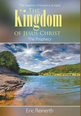 The Kingdom of Jesus Christ(English, Hardcover, Reinerth Eric)