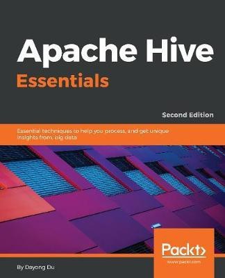 Apache Hive Essentials(English, Electronic book text, Du Dayong)