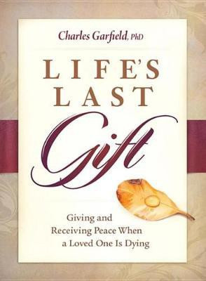 Life's Last Gift(English, Electronic book text, Garfield Charles)