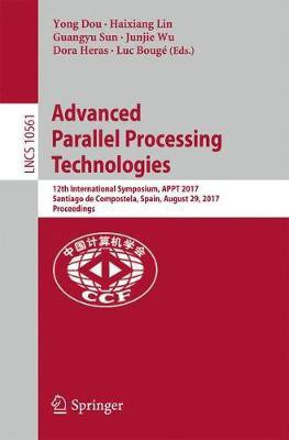 Advanced Parallel Processing Technologies(English, Paperback, unknown)