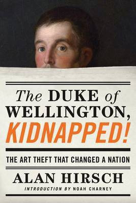 The Duke of Wellington, Kidnapped!(English, Paperback, Hirsch Alan)