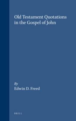 Old Testament Quotations in the Gospel of John(English, Hardcover, Freed Edwin D.)