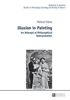 Illusion in Painting(English, Hardcover, Salwa Mateusz)