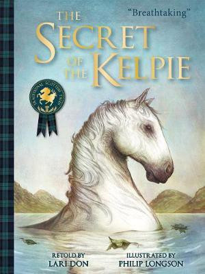 The Secret of the Kelpie(English, Paperback, Don Lari)