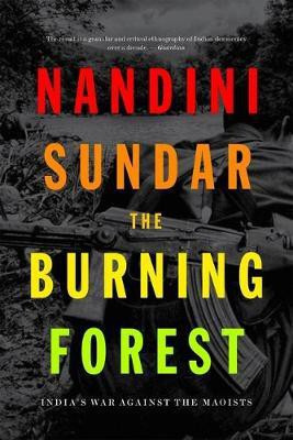 The Burning Forest(English, Hardcover, Sundar Nandini)