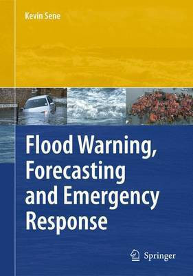Flood Warning, Forecasting and Emergency Response(English, Electronic book text, Sene Kevin)