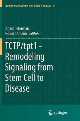 TCTP/tpt1 - Remodeling Signaling from Stem Cell to Disease(English, Paperback, unknown)