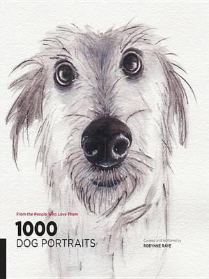 1,000 Dog Portraits(English, Electronic book text, Raye Robynne)