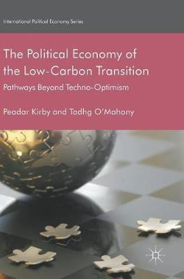 The Political Economy of the Low-Carbon Transition(English, Hardcover, Kirby Peadar)