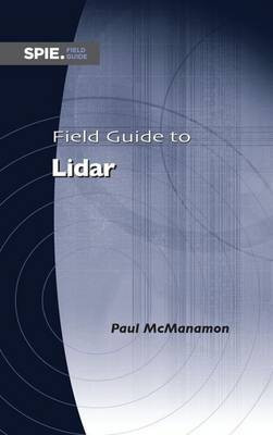 Field Guide to Lidar(English, Spiral bound, McManamon Paul)