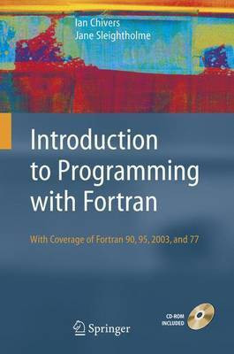 Introduction to Programming with FORTRAN(English, Electronic book text, Chivers Ian)