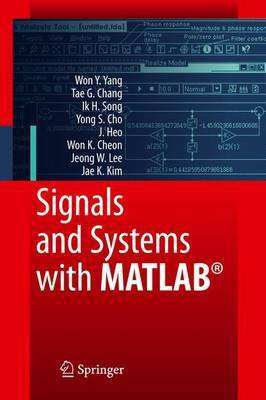 Signals and Systems with Matlab(English, Electronic book text, Yang Won Young)