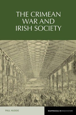 The Crimean War and Irish society(English, Hardcover, Huddie Paul)