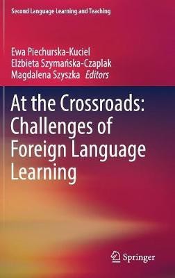 At the Crossroads: Challenges of Foreign Language Learning(English, Hardcover, unknown)