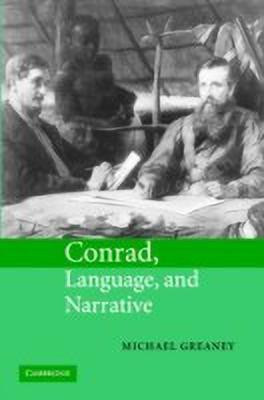 Conrad, Language, and Narrative(English, Hardcover, Greaney Michael)