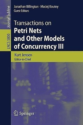 Transactions on Petri Nets and Other Models of Concurrency III(English, Paperback, unknown)