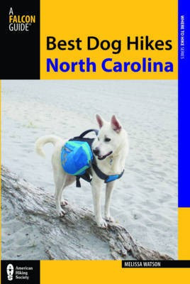Best Dog Hikes North Carolina(English, Paperback, Watson Melissa)