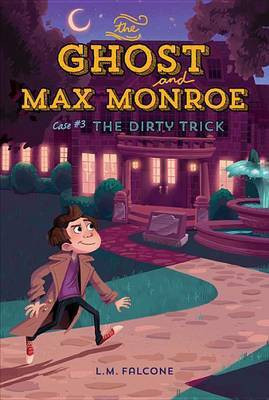 Ghost and Max Monroe, Case 3: The Dirty Trick(English, Paperback, Falcone L M)