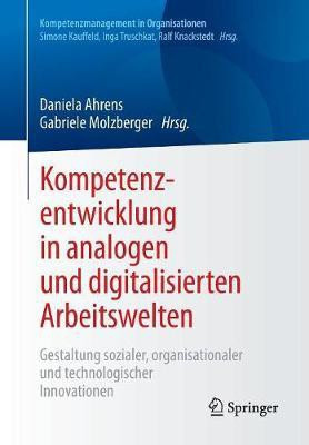 Kompetenzentwicklung in analogen und digitalisierten Arbeitswelten(German, Paperback, unknown)