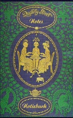 Quality Street (Notizbuch)(German, Paperback, Rose Luisa)