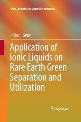 Application of Ionic Liquids on Rare Earth Green Separation and Utilization(English, Paperback, unknown)