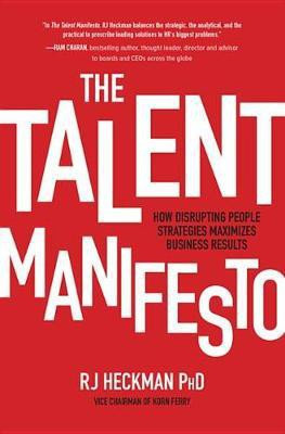 The Talent Manifesto (Pb)(English, Electronic book text, Heckman RJ)