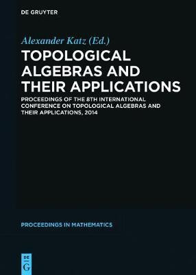 Topological Algebras and their Applications(English, Electronic book text, unknown)