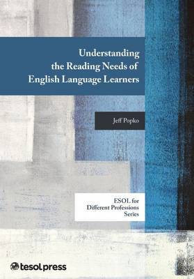 Understanding the Reading Needs of English Language Learners(English, Paperback, Popko Jeff)