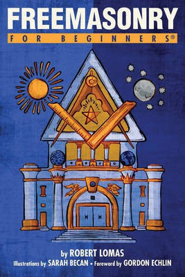 Freemasonry for Beginners(English, Paperback, Lomas Robert)