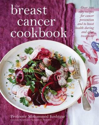 The Breast Cancer Cookbook(English, Hardcover, Keshtgar Mo)