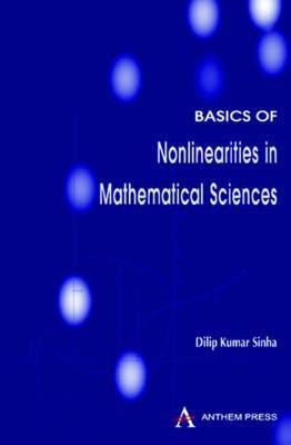 Basics of Nonlinearities in Mathematical Sciences(English, Electronic book text, Sinha Dilip Kumar)